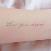 Load image into Gallery viewer, Watercolor Lettering Tattoo・Live Your Dream - LAZY DUO TATTOO