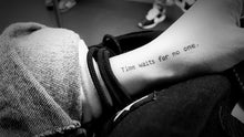 Load image into Gallery viewer, Life Lesson Quote.Time Flies Tattoo - LAZY DUO TATTOO