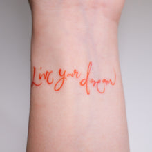 Load image into Gallery viewer, Live your dream - Rainbow color Calligraphy Lettering Tattoo Sticker (Rainbow, Red, Black)
