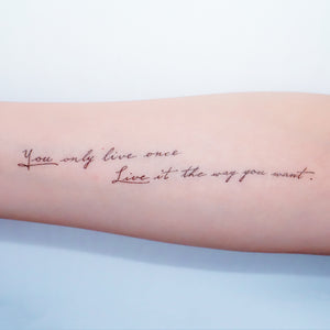 Encourage Quote．Live Your Way Tattoo - LAZY DUO TATTOO