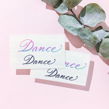 Load image into Gallery viewer, Watercolor Lettering Tattoo・Dance - LAZY DUO TATTOO
