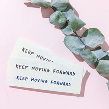 Load image into Gallery viewer, Motivational Words．Keep Moving Forward Tattoo - LAZY DUO TATTOO
