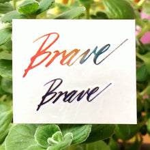 Load image into Gallery viewer, Watercolor Lettering Tattoo・Brave - LAZY DUO TATTOO
