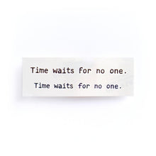 Load image into Gallery viewer, Life Lesson Quote．Time Flies Tattoo - LAZY DUO TATTOO
