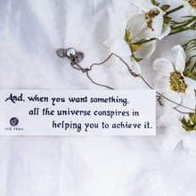 Load image into Gallery viewer, Empowering Quote．The Alchemist The Universe - LAZY DUO TATTOO
