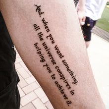 Load image into Gallery viewer, Empowering Quote．The Alchemist The Universe - LAZY DUO TATTOO
